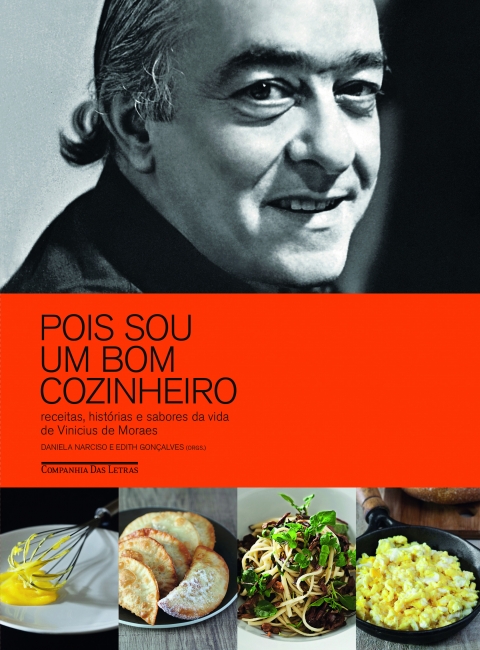 Pois Sou um Bom Cozinheiro, do poeta Vinicius de Moraes